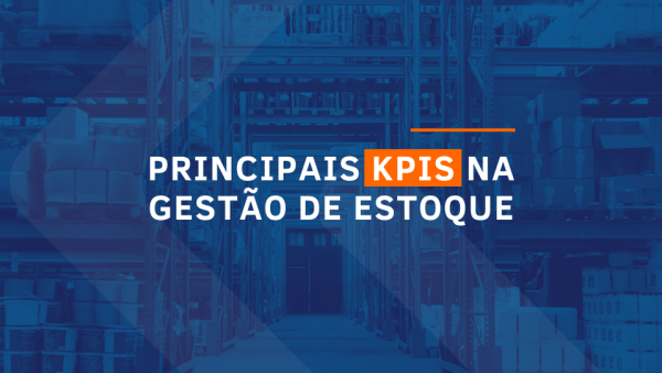 capa do artigo cujo tema é Principais KPIs na Gestão de Estoque
