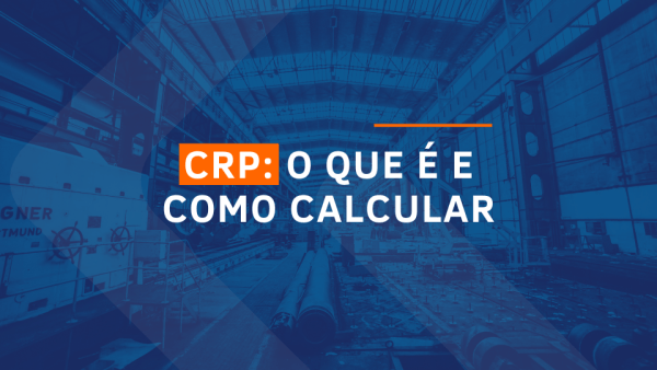 capa do artigo cujo tema é Capacity Requirements Planning (CRP): o que é e como calcular