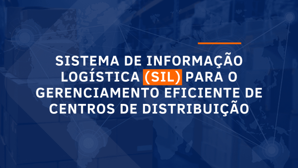 capa do artigo cujo tema é Sistema de Informação Logística (SIL) para o Gerenciamento Eficiente de Centros de Distribuição