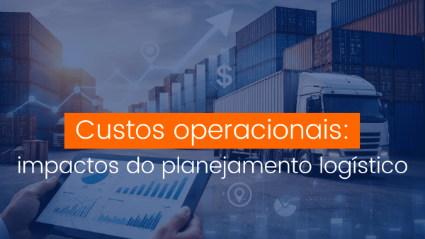 Planejamento logístico e análise de custos operacionais em centro de distribuição com caminhões e containers.